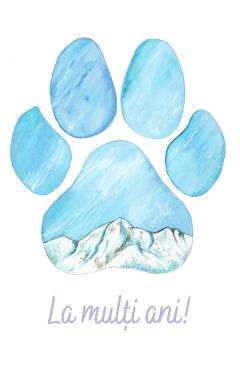 Felicitare munte: seria paw print. la multi ani!