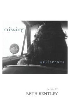Missing Addresses - Beth Bentley