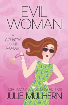 Evil Woman - Julie Mulhern