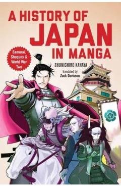 A History of Japan in Manga: Samurai, Shoguns and World War II - Kanaya Shunichiro