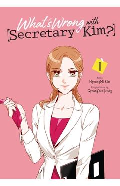 What's Wrong with Secretary Kim?, Vol. 1