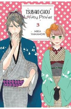 Tsubaki-Chou Lonely Planet, Vol. 3 - Mika Yamamori