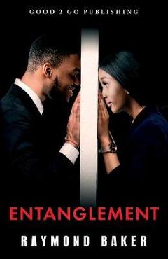Entanglement - Raymond Baker