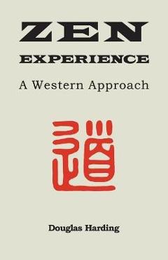 Zen Experience - Douglas E. Harding
