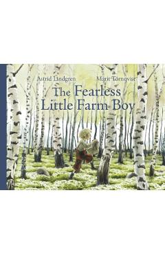 The Fearless Little Farm Boy - Astrid Lindgren
