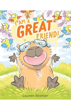 I Am a Great Friend! - Lauren Stohler