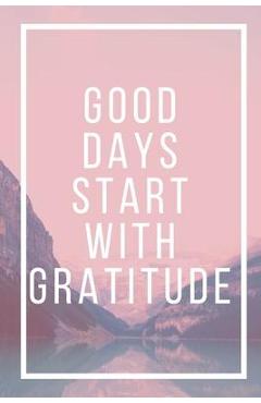 Good Days Start With Gratitude - Star Note Book