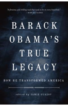 Obama\'s True Legacy: How He Transformed America - Jamie Glazov
