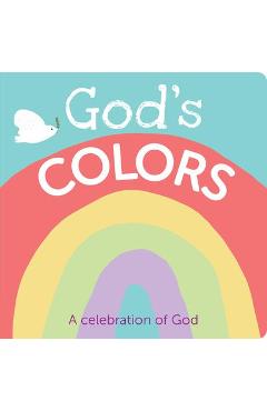 God\'s Colors: A Celebration of God - Flying Frog Publishing