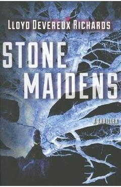Stone Maidens - Lloyd Devereux Richards