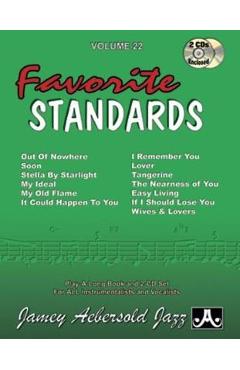 Jamey Aebersold Jazz -- Favorite Standards, Vol 22: Book & Online Audio - Jamey Aebersold