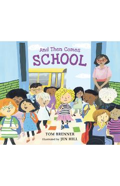 And Then Comes School - Tom Brenner