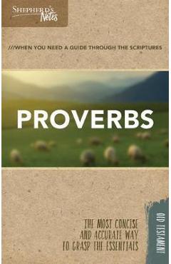 Shepherd\'s Notes: Proverbs - Duane A. Garrett