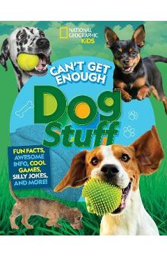 Can\'t Get Enough Dog Stuff - Stephanie Gibeault