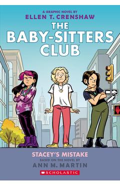 Stacey\'s Mistake: A Graphic Novel (the Baby-Sitters Club #14) - Ann M. Martin