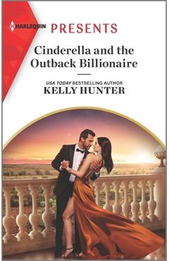 Cinderella and the Outback Billionaire - Kelly Hunter