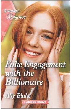 Fake Engagement with the Billionaire - Ally Blake