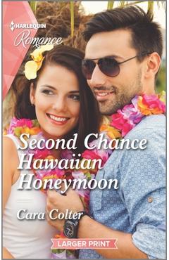 Second Chance Hawaiian Honeymoon - Cara Colter