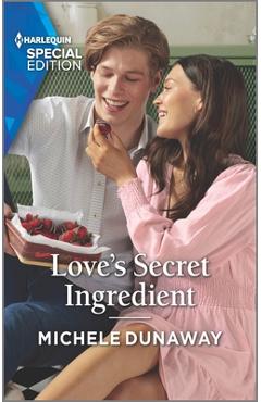 Love\'s Secret Ingredient - Michele Dunaway