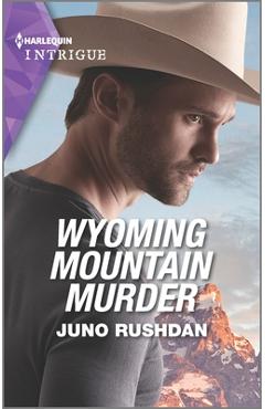 Wyoming Mountain Murder - Juno Rushdan