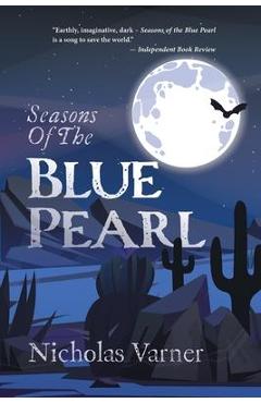 Seasons of the Blue Pearl - Nicholas Varner