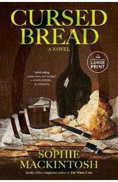 Cursed Bread - Sophie Mackintosh