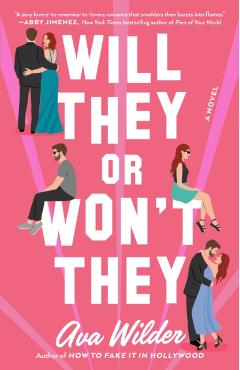 Will They or Won't They - Ava Wilder