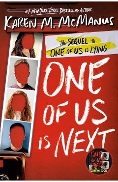 One of Us Is Next: The Sequel to One of Us Is Lying - Karen M. Mcmanus