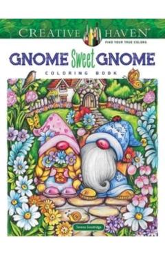 Creative Haven Gnome Sweet Gnome Coloring Book - Teresa Goodridge