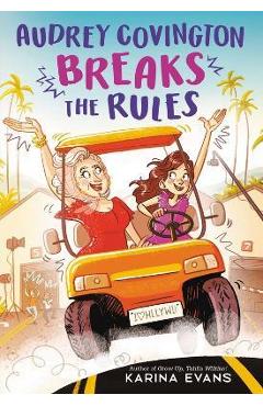 Audrey Covington Breaks the Rules - Karina Evans
