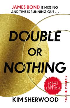 Double or Nothing: A Double O Novel - Kim Sherwood