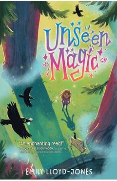Unseen Magic - Emily Lloyd-jones