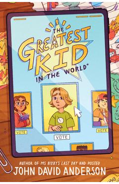 The Greatest Kid in the World - John David Anderson