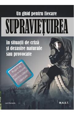 Supravietuirea in situatii de criza si dezastre naturale sau provocate - lars konarek