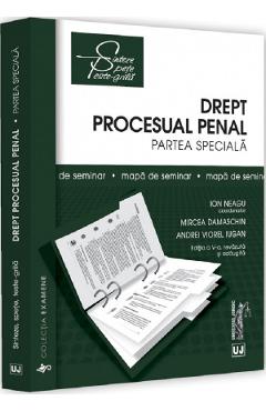 Drept procesual penal. Partea speciala. Mapa de seminar Ed.5 - Ion Neagu, Mircea Damaschin, Andrei Viorel Iugan