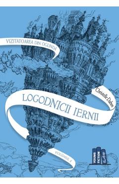 Logodnicii iernii. Saga vizitatoarea din oglinda Vol.1 - Christelle Dabos
