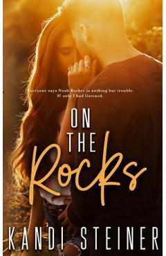 On the Rocks - Kandi Steiner