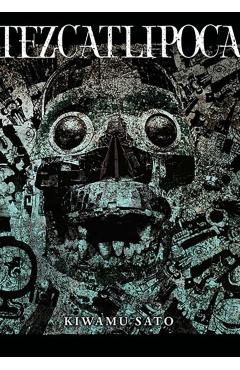 Tezcatlipoca - Kiwamu Sato