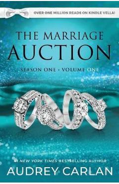 The Marriage Auction: Season One, Volume One - Audrey Carlan