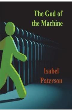 The God of the Machine - Isabel Paterson