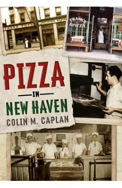 Pizza in New Haven - Colin M. Caplan
