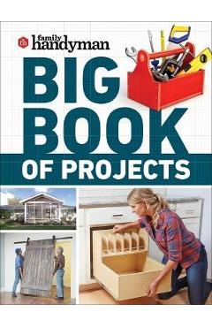 Family Handyman Big Book of Projects - Family Handyman