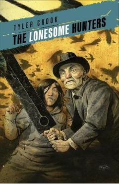 The Lonesome Hunters - Tyler Crook
