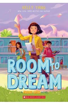Room to Dream (Front Desk #3) - Kelly Yang