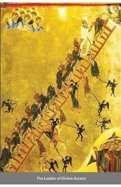 The Ladder of Divine Ascent - Saint John Climacus