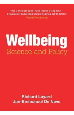 Wellbeing: Science and Policy - Richard Layard