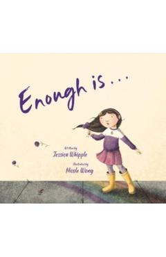 Enough Is... - Jessica Whipple