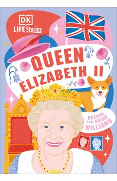 DK Life Stories Queen Elizabeth II - Brenda Williams