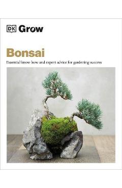 Grow bonsai: essential know-how and expert advice for gardening success - peter warren