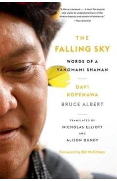 The Falling Sky: Words of a Yanomami Shaman - Davi Kopenawa